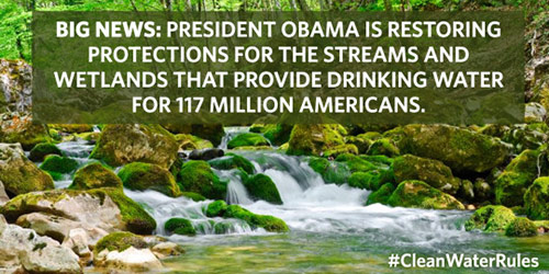President Obama is restoring protections for streams and wetlands